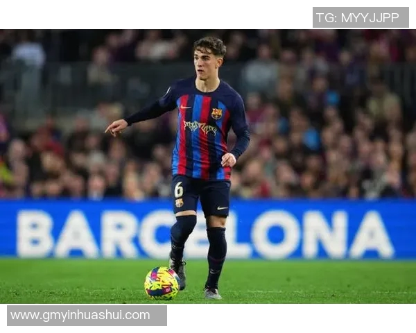 加维的崛起与未来展望:从年轻天才到足球界新星的成长之路